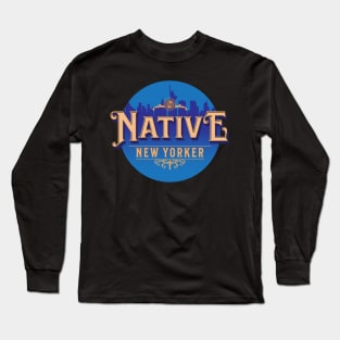 Native New Yorker Long Sleeve T-Shirt